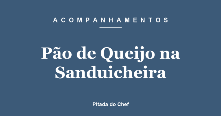 Pão de Queijo na Sanduicheira