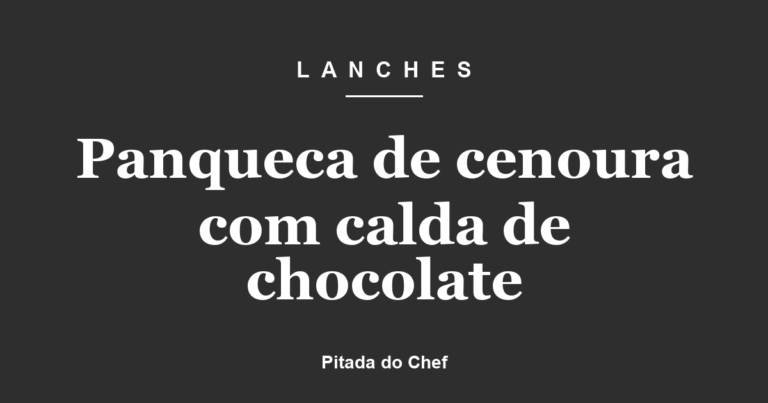 Panqueca de cenoura com calda de chocolate