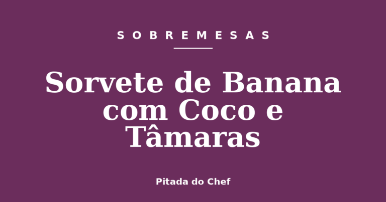 Sorvete de Banana com Coco e Tâmaras