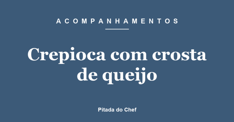 Crepioca com crosta de queijo