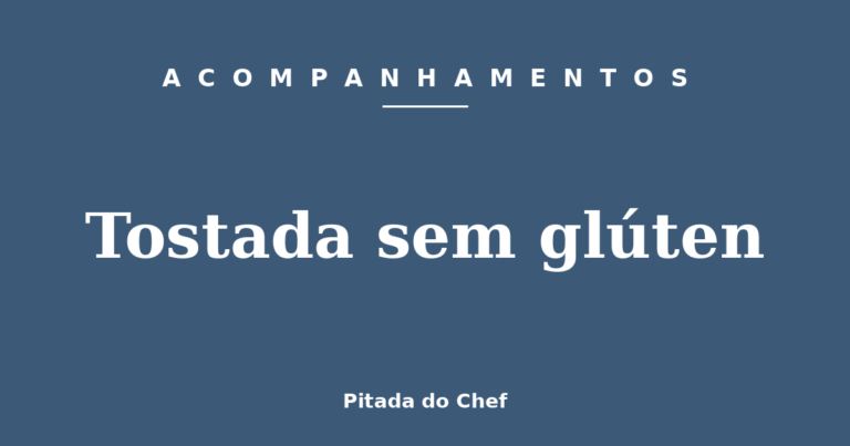 Tostada sem glúten