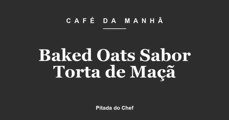 Baked Oats Sabor Torta de Maçã