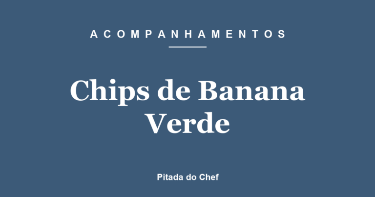 Chips de Banana Verde