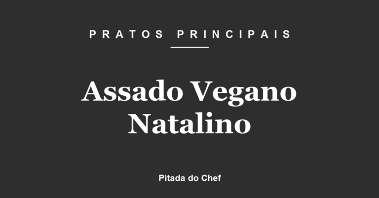 Assado Vegano Natalino