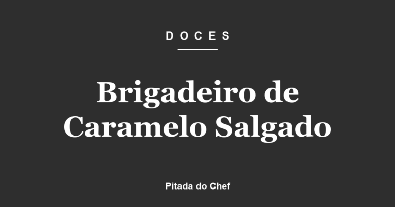Brigadeiro de Caramelo Salgado