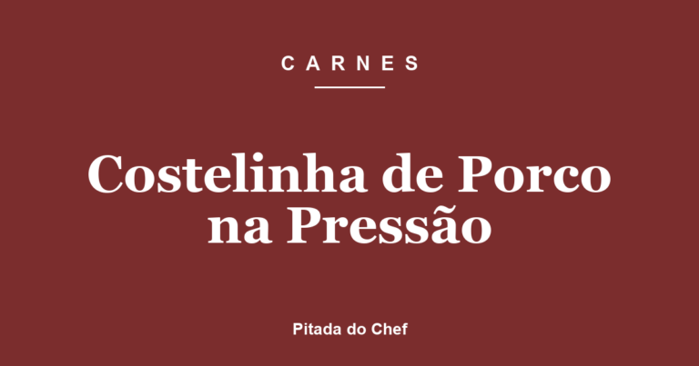 Costelinha de Porco na Pressão
