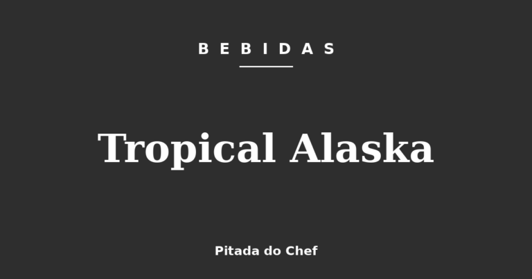 Tropical Alaska