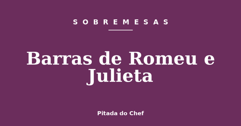 Barras de Romeu e Julieta