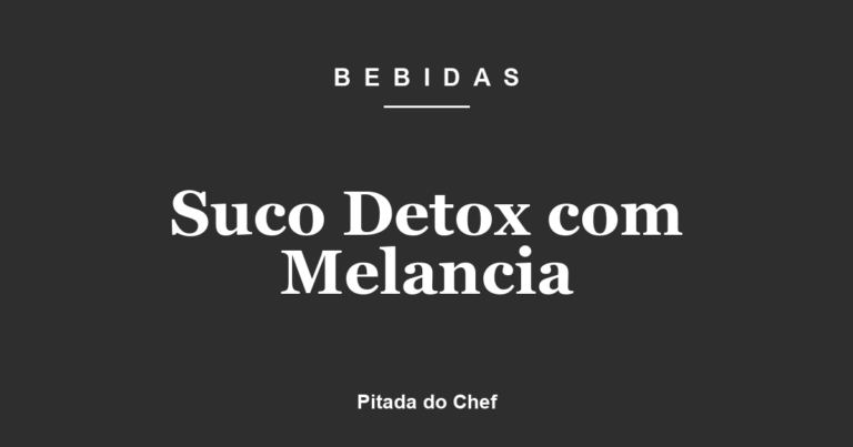 Suco Detox com Melancia