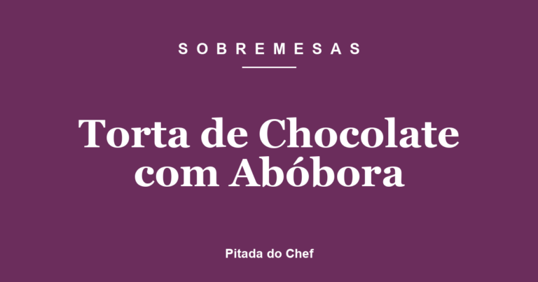 Torta de Chocolate com Abóbora