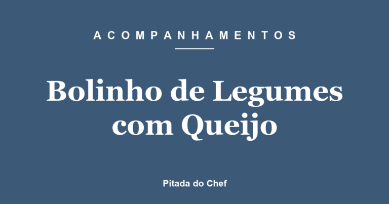 Bolinho de Legumes com Queijo