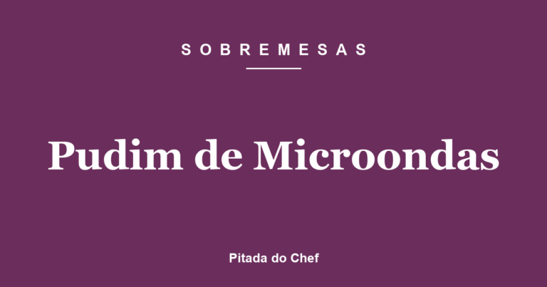 Pudim de Microondas