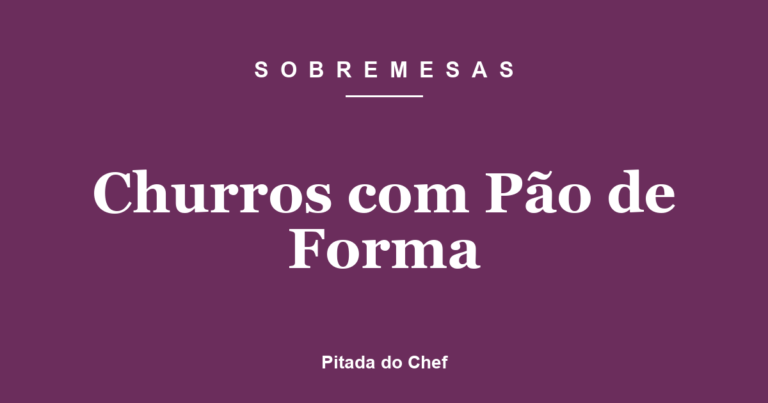 Churros com Pão de Forma