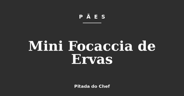 Mini Focaccia de Ervas