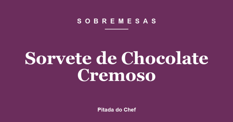 Sorvete de Chocolate Cremoso