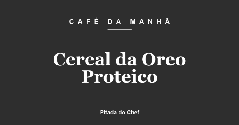 Cereal da Oreo Proteico