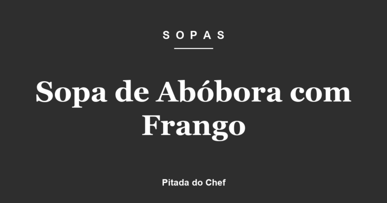 Sopa de Abóbora com Frango