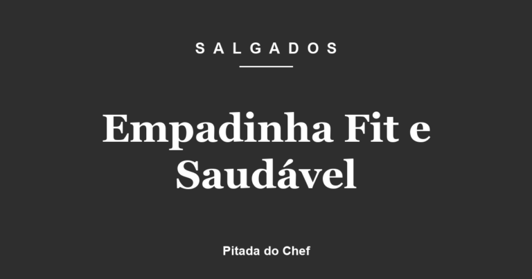 Empadinha Fit e Saudável