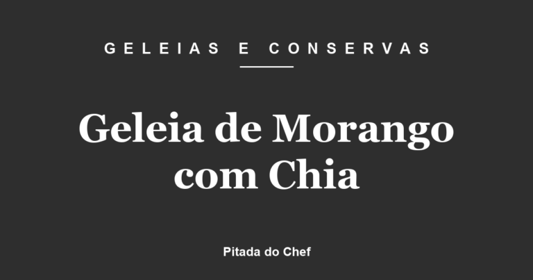 Geleia de Morango com Chia