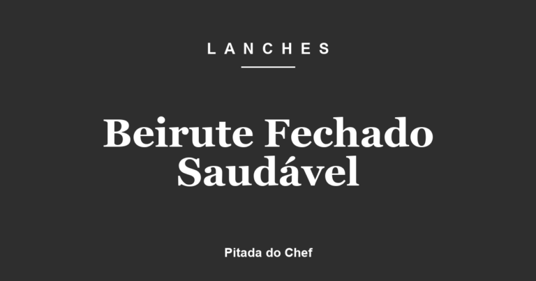 Beirute Fechado Saudável