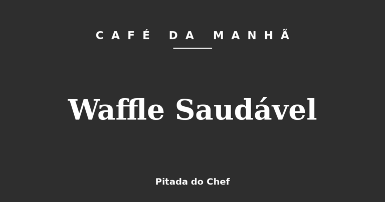 Waffle Saudável