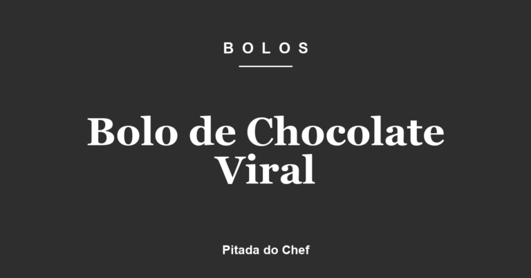 Bolo de Chocolate Viral