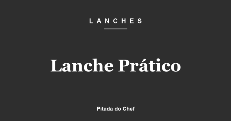 Lanche Prático