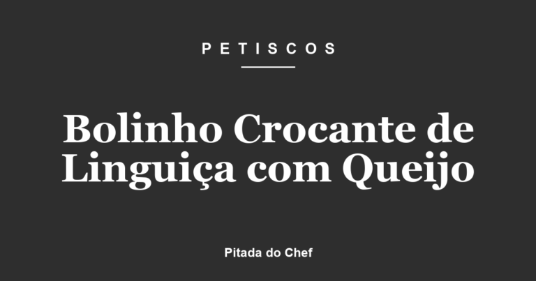 Bolinho Crocante de Linguiça com Queijo