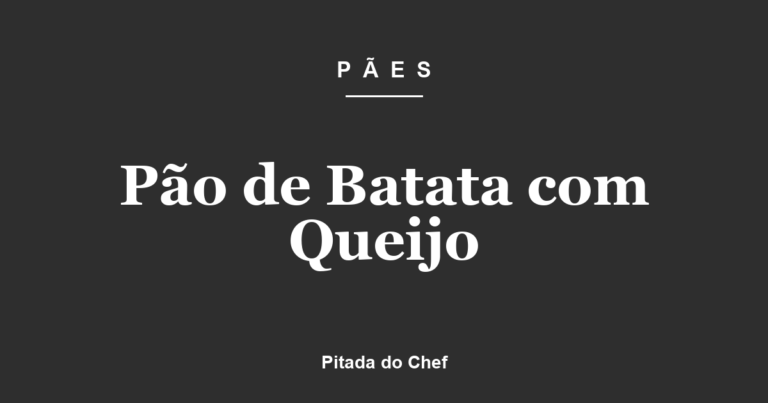 Pão de Batata com Queijo