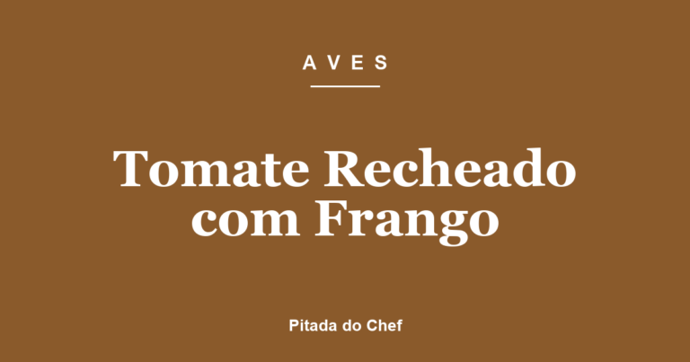 Tomate Recheado com Frango
