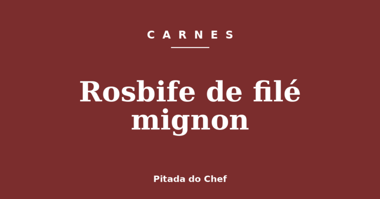 Rosbife de filé mignon