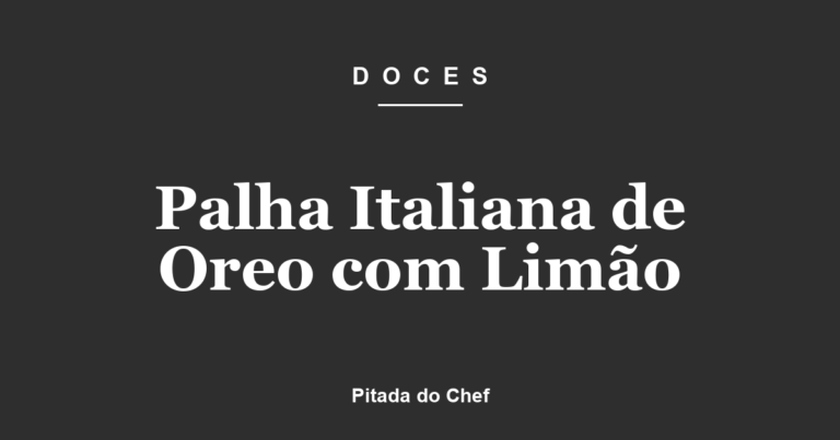 Palha Italiana de Oreo com Limão