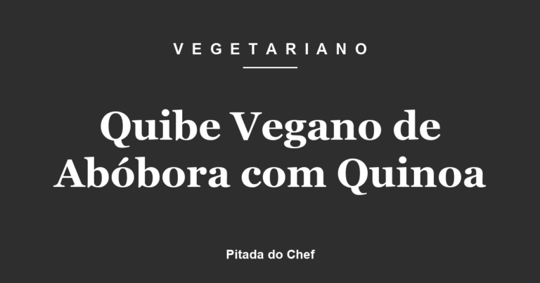 Quibe Vegano de Abóbora com Quinoa