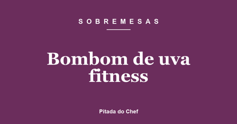 Bombom de uva fitness