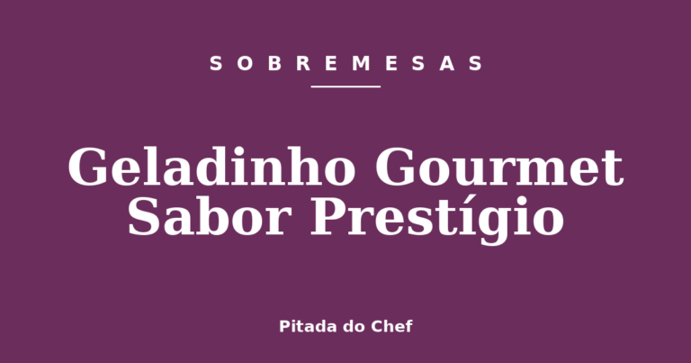Geladinho Gourmet Sabor Prestígio