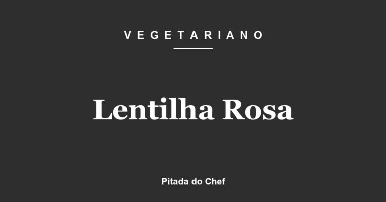Lentilha Rosa