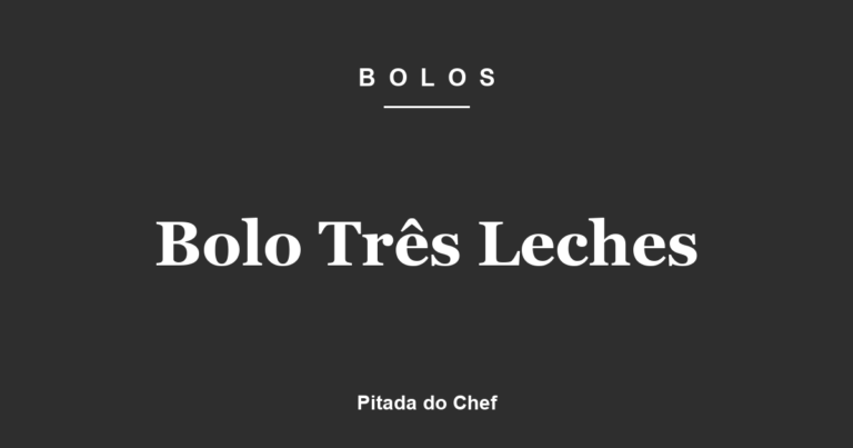 Bolo Três Leches