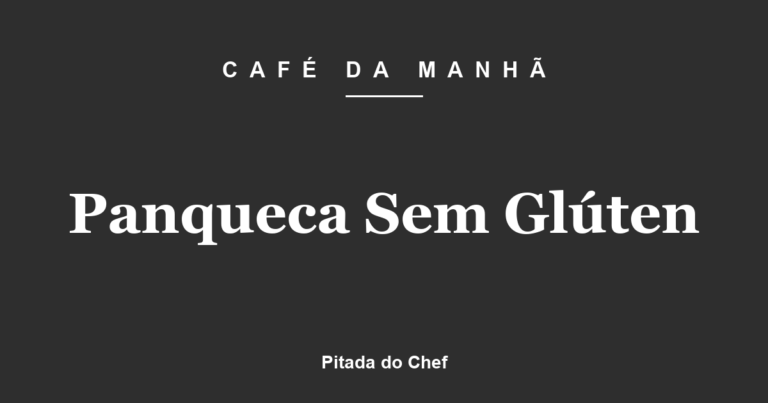 Panqueca Sem Glúten