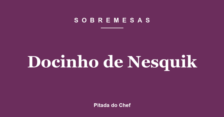Docinho de Nesquik
