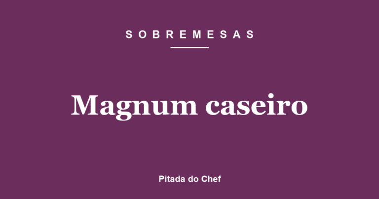 Magnum caseiro