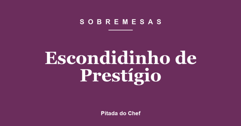 Escondidinho de Prestígio