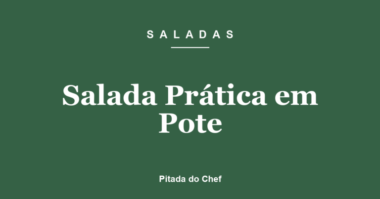 Salada Prática em Pote