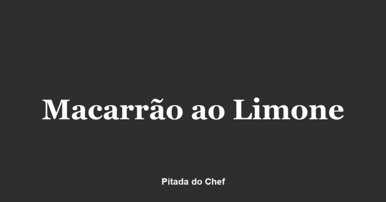 Macarrão ao Limone