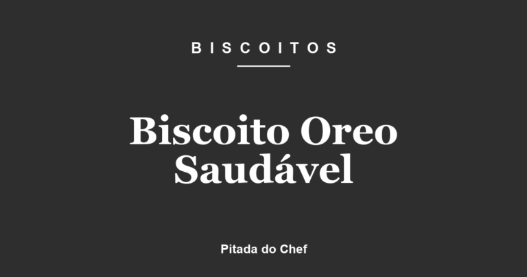 Biscoito Oreo Saudável