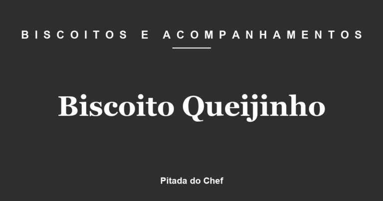 Biscoito Queijinho