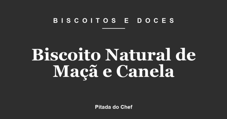 Biscoito Natural de Maçã e Canela