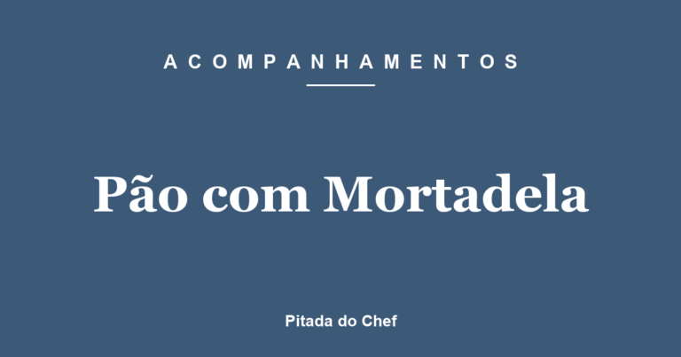 Pão com Mortadela