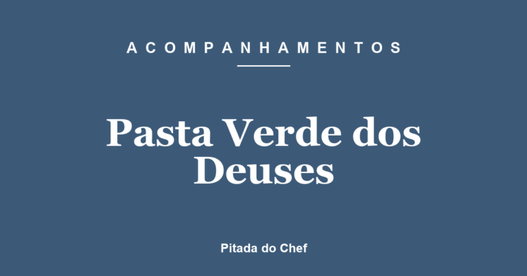 Pasta Verde dos Deuses
