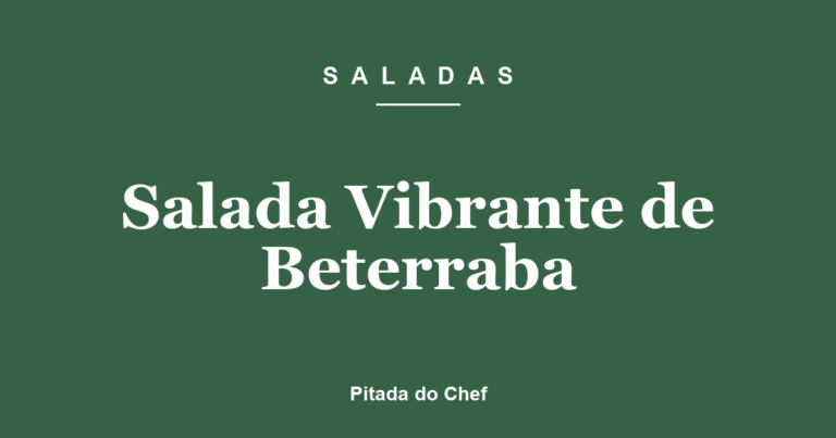 Salada Vibrante de Beterraba