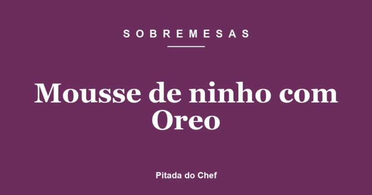 Mousse de ninho com Oreo